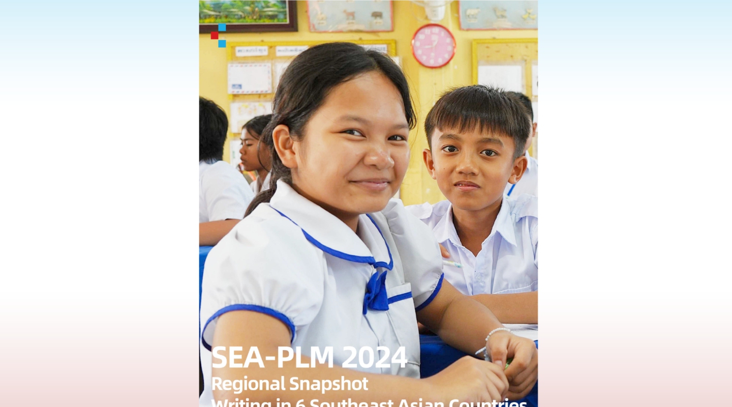 New SEA-PLM 2024 Writing Snapshot reveals gains and persistent literacy gaps: 2 in 10 children struggling in writing across six Southeast Asian countries