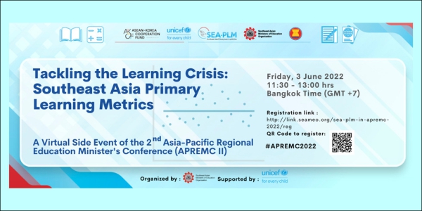 &quot;Tackling the Learning Crisis: Southeast Asia Primary Learning Metrics&quot; | APREMC-II Side Event